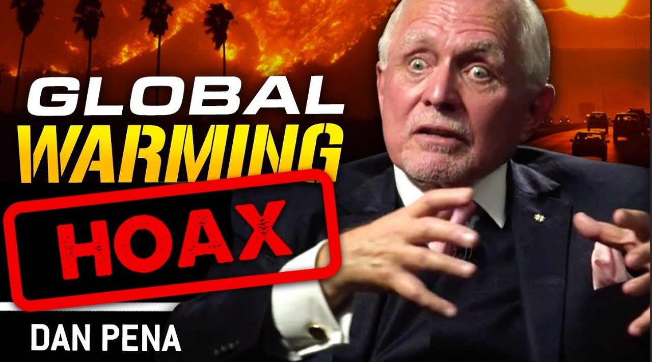 Dan Pena: Global Warming Hoax? 50 BILLIION DOLLAR MAN !