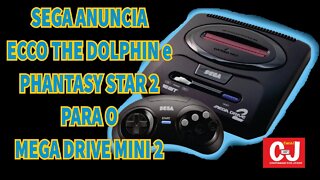 SEGA ANUNCIA ECCO THE DOLPHIN e PHANTASY STAR 2 PARA O MEGA DRIVE MINI 2