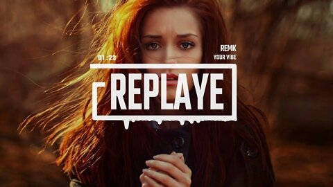 RemK - Your Vibe | Replaye