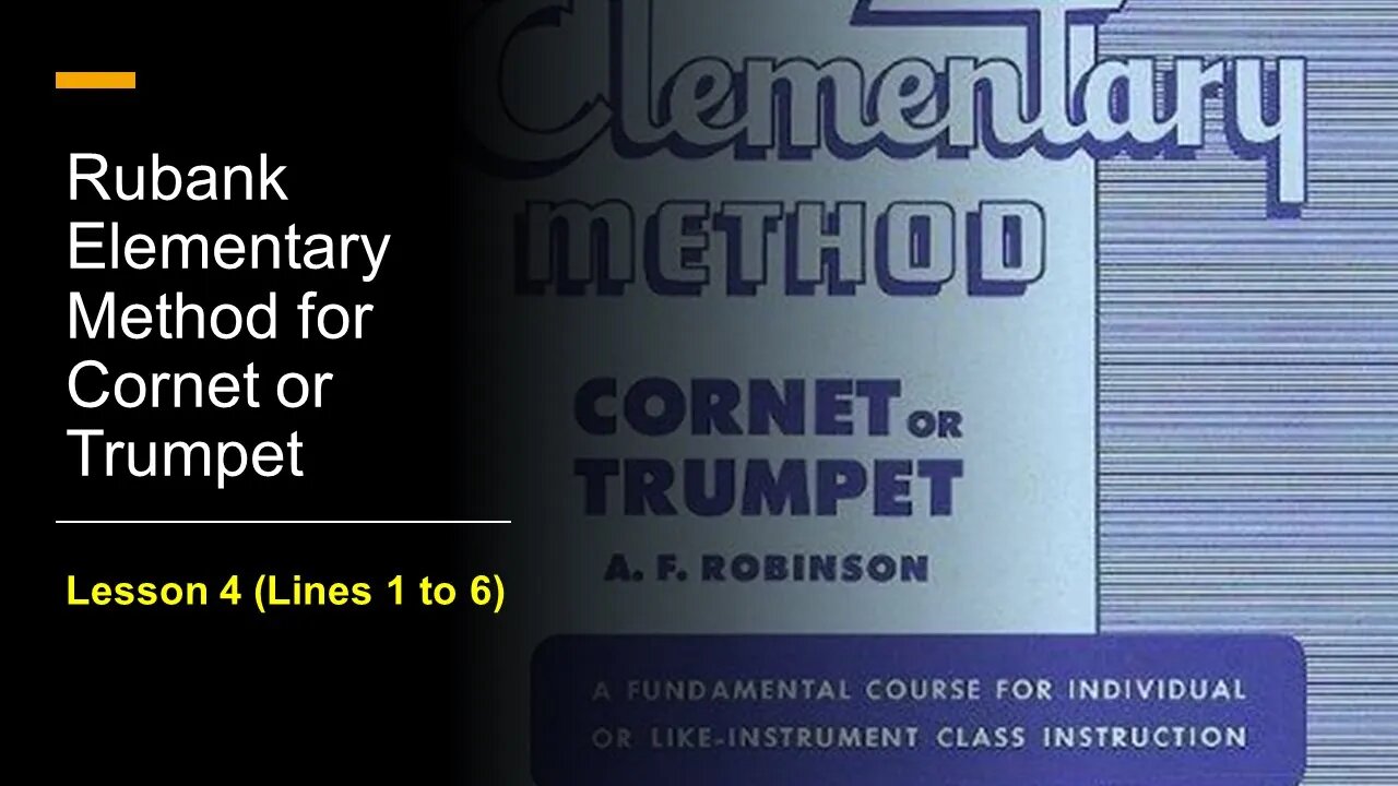 🎺 [TRUMPET FIRST NOTES] Rubank Elementary Method for Cornet or Trumpet - Lesson 4 (Lines 1 to 6)