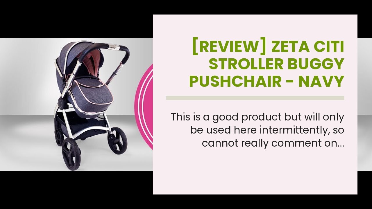 [REVIEW] Zeta Citi Stroller Buggy Pushchair - Navy