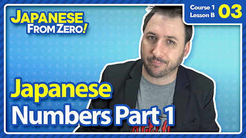 Counting in Japanese! 1-99 (part 1) | Japanese From Zero! 003