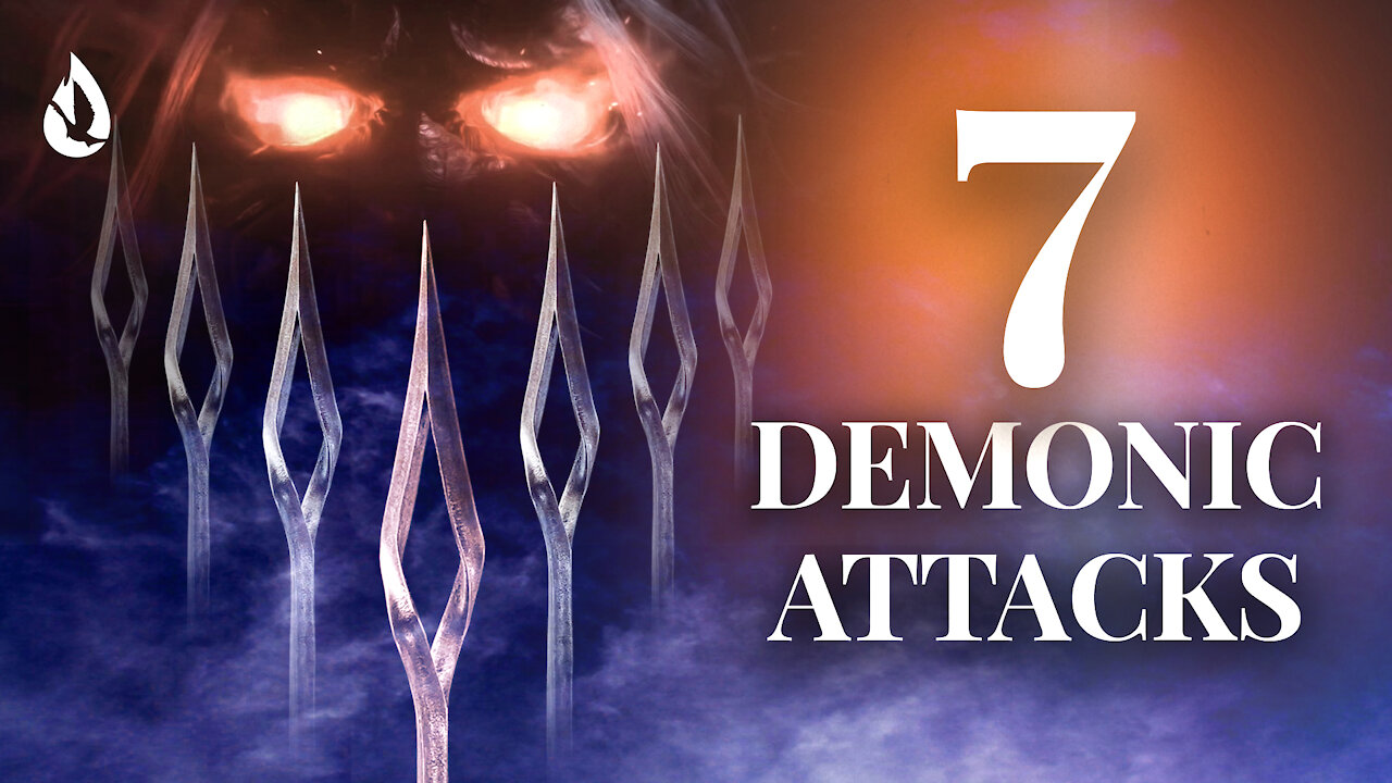 7 Ways Demons Attack Christians | Demonic Strategies Exposed