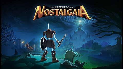 The Last Hero of Nostalgaia Launch Trailer