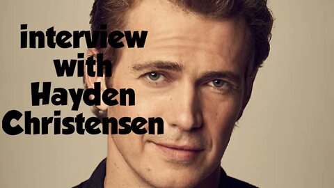 interview with Hayden Christensen On How Darth Vader "Came To Define My Life"