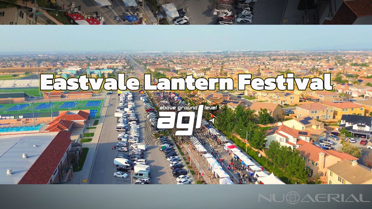 Eastvale Lantern Festival | AGL: Above Ground Level Nu Aerial Drone Views Celebrating Dragon Year