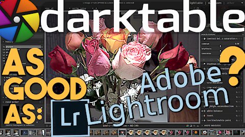 Darktable 3:The Open Source Lightroom Competitor