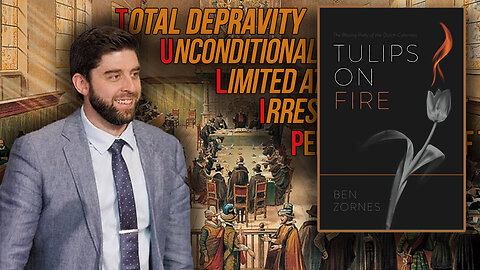 Tulips on Fire: The Blazing Piety of the Dutch Calvinists w/ Ben Zornes