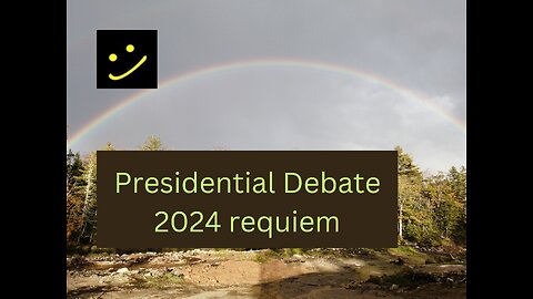 Presidential Debate 2024 requiem