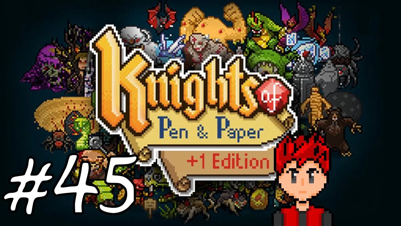 Knights of Pen & Paper +1 Edition #45 - Let Us Leave This Silly Place