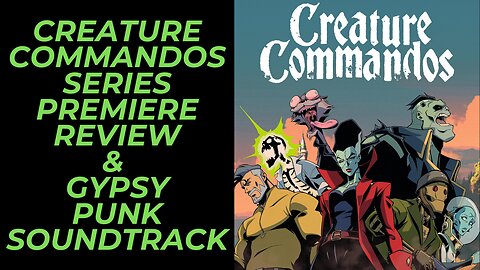 Creature Commandos Series Premiere Episodes Review | It's Not for Everyone