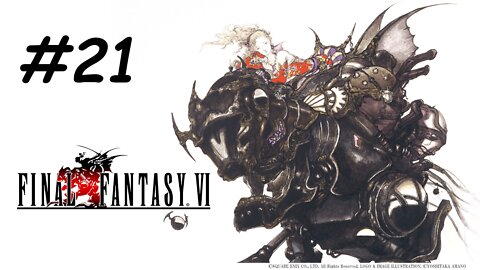Let's Play Final Fantasy 6 Pixel Remaster - Part 21