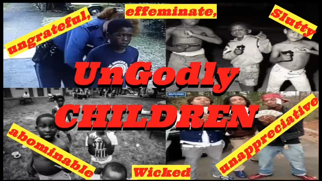 UnGodly Children