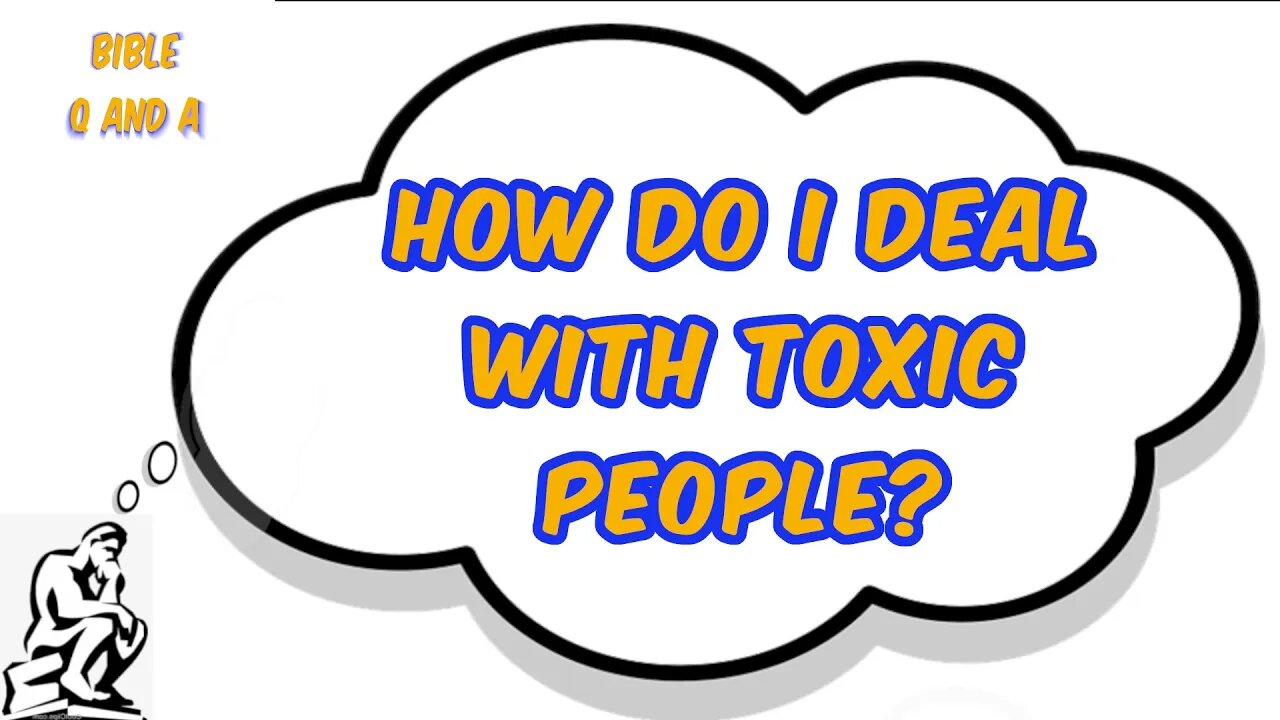 Dealing with Toxic People