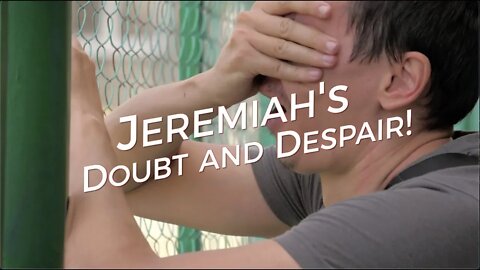 Jeremiah's Doubt and Despair - Tim Burns