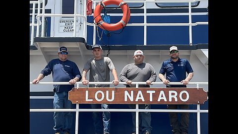 Congrats to the Crew of the M/V Lou Nataro