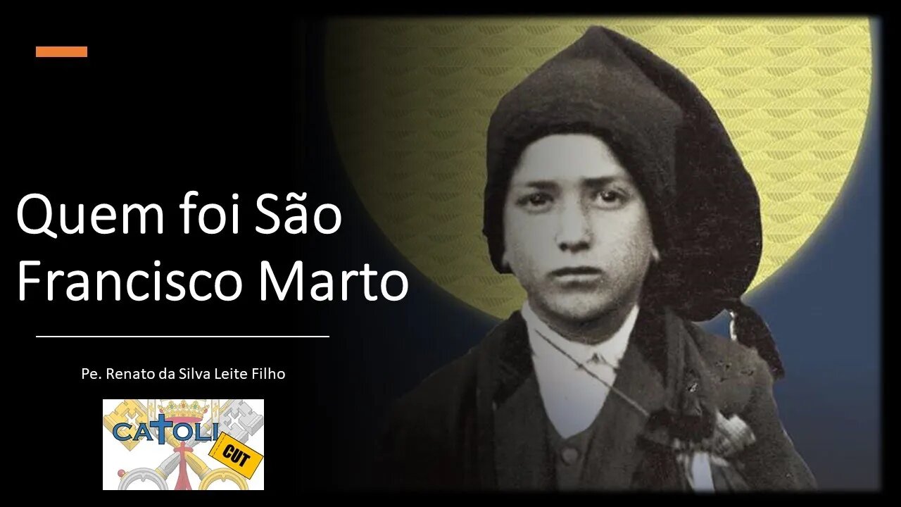 CATOLICUT - Quem foi São Francisco Marto