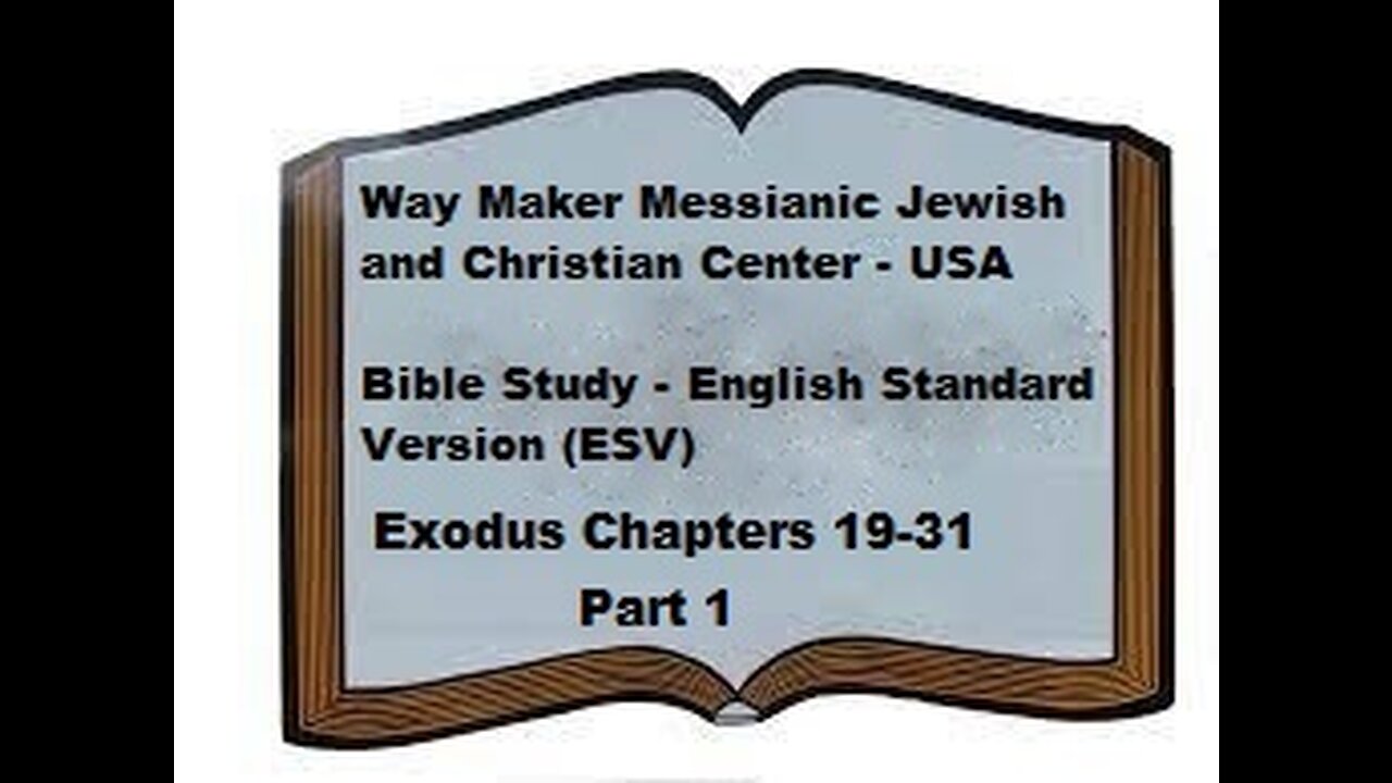 Bible Study - English Standard Version - ESV - Exodus 19-31 - Part 1