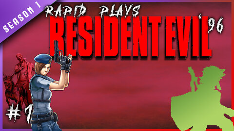 Rapid Plays - Resident Evil - Part I (Halloween Special)