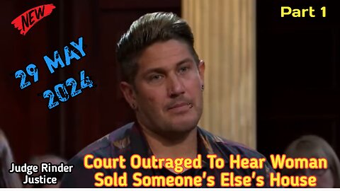 Court Outraged To Hear Woman Sold Someone Else's House | Part 1 | Judge Rinder Justice