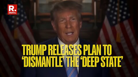 Trump's Bold Plan to Dismantle American Deep State