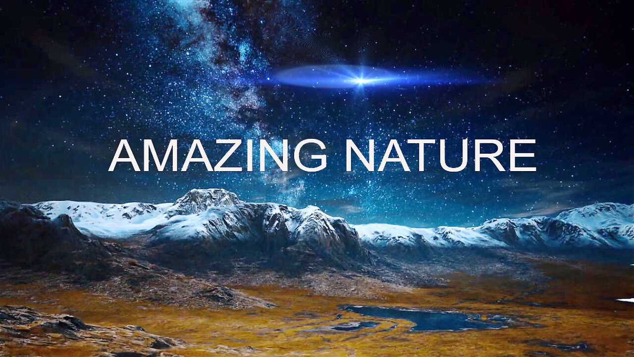 Amazing Nature , Beautiful World Scenery, Relaxing Music, Calming Nervous System and Soul