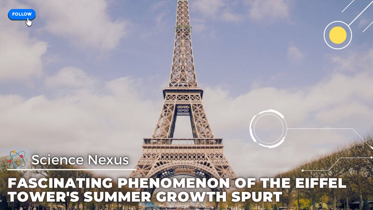 The Eiffel Tower's 15cm Summer Growth Mystery