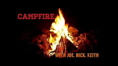 Campfire Ep004