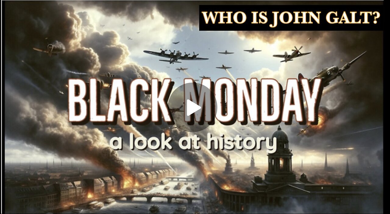 MONKEY WERX-Black Monday - A Look Back at History BLACK MONDAY 3/6/1944 TY JGANON, SGANON