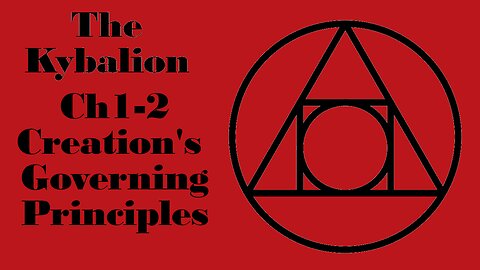 Ancient Lore: Seven Principles or Eight Laws? The Kybalion ch 1-2