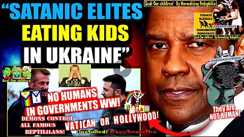 Denzel Washington: Hollywood Elites Are Taking 'Adrenochrome Tours' of Ukraine (compilation version)