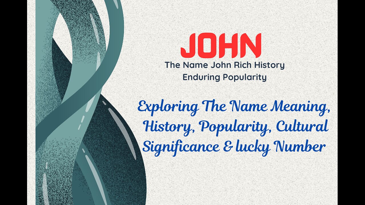 "JOHN" The Name John Rich History Enduring Popularity #namemeaning #nameexploration #john