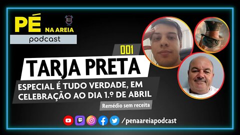 Especial "é tudo verdade", com Airon Figueiroa e Felipe Castro - Tarja Preta #1