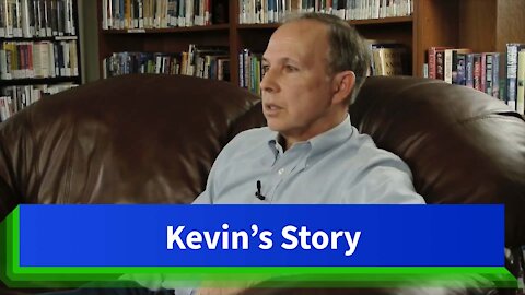 Kevin’s Story | Love & Truth Network