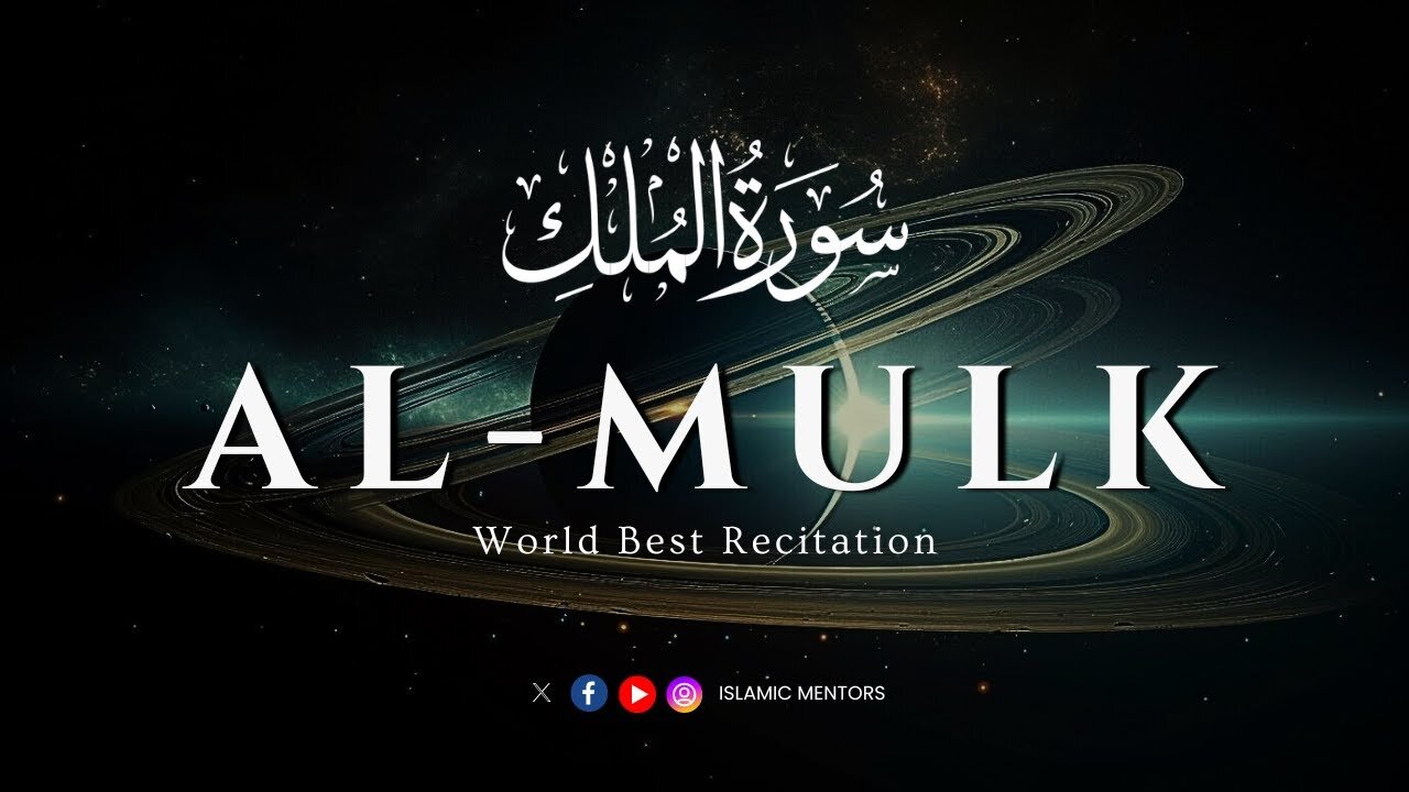 Surah Al-Mulk (سورة الملك) || Heart Melting Recitation || With Beautiful Clips | Islamic Mentors