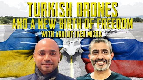 Turkish Drones and A New Birth of Freedom