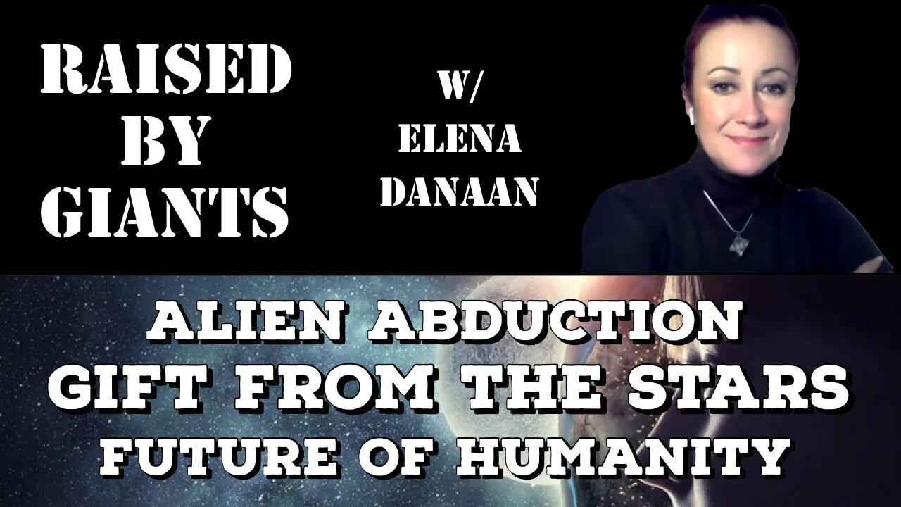 Alien Abduction, Gift from the Stars, Future of Humanity with Elena Danaan