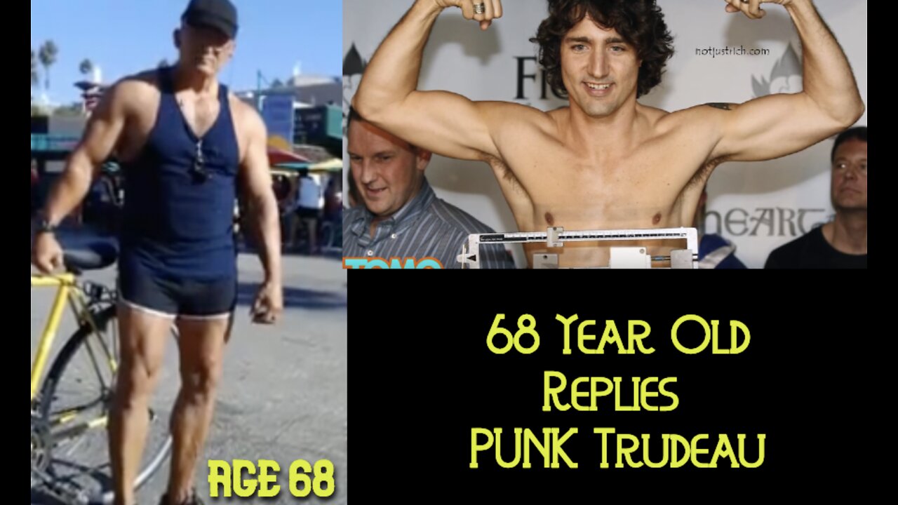 68 Yr Old Replies Punk Trudeau