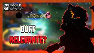 ESSE BUFF FOI REALMENTE FOI RELEVANTE NELE? | Mobile Legends