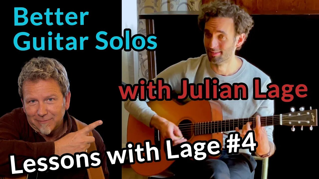 Julian Lage - Play better, bolder GUITAR SOLOS — Lessons with Lage