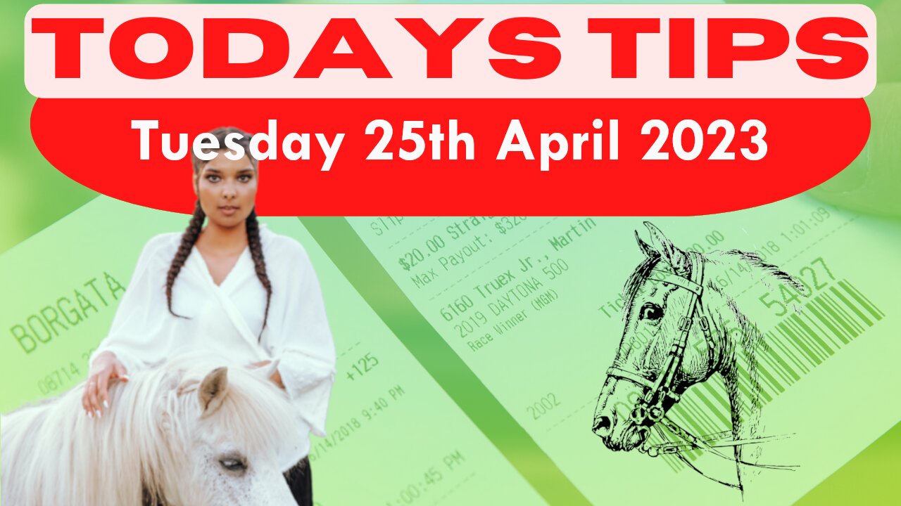 Tuesday 25th April 2023 Super 9 Free Horse Race Tips