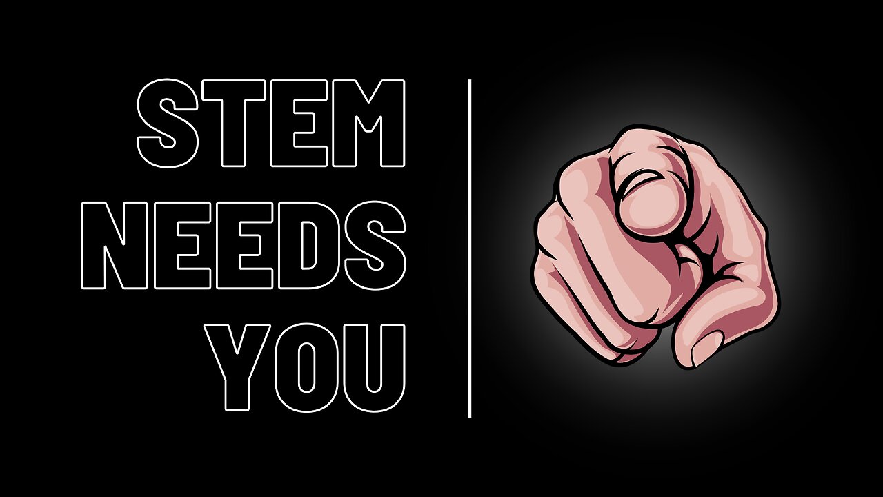 You Are Needed In A STEM Career - Official Trailer