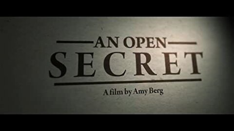 An Open Secret (2014) - FULL DOCUMENTARY