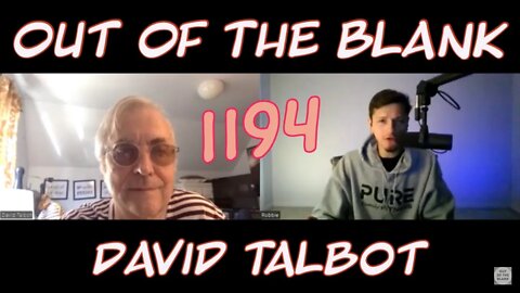 Out Of The Blank #1194 - David Talbot