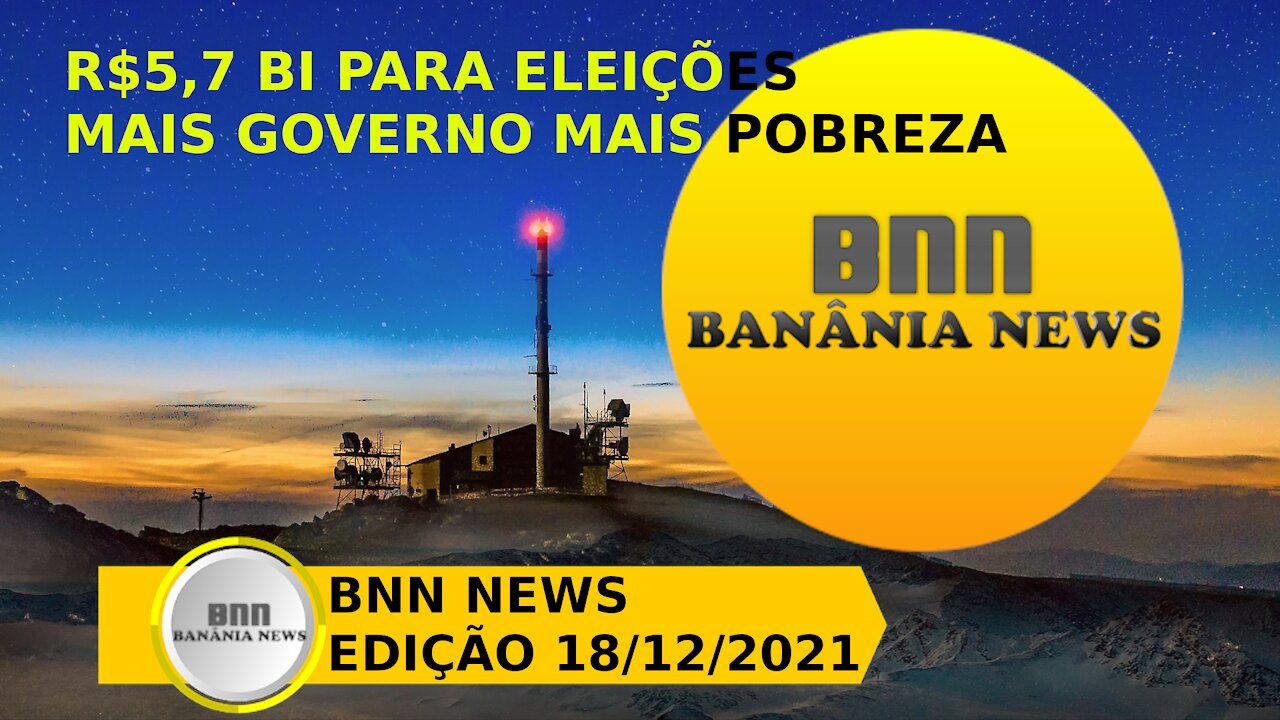 050 PROGRAMA BNN NEWS EDIÇÃO 18 12 2021