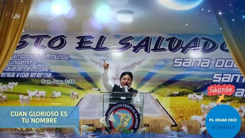 CUAN GLORIOSO ES TU NOMBRE - EDGAR CRUZ MINISTRIES