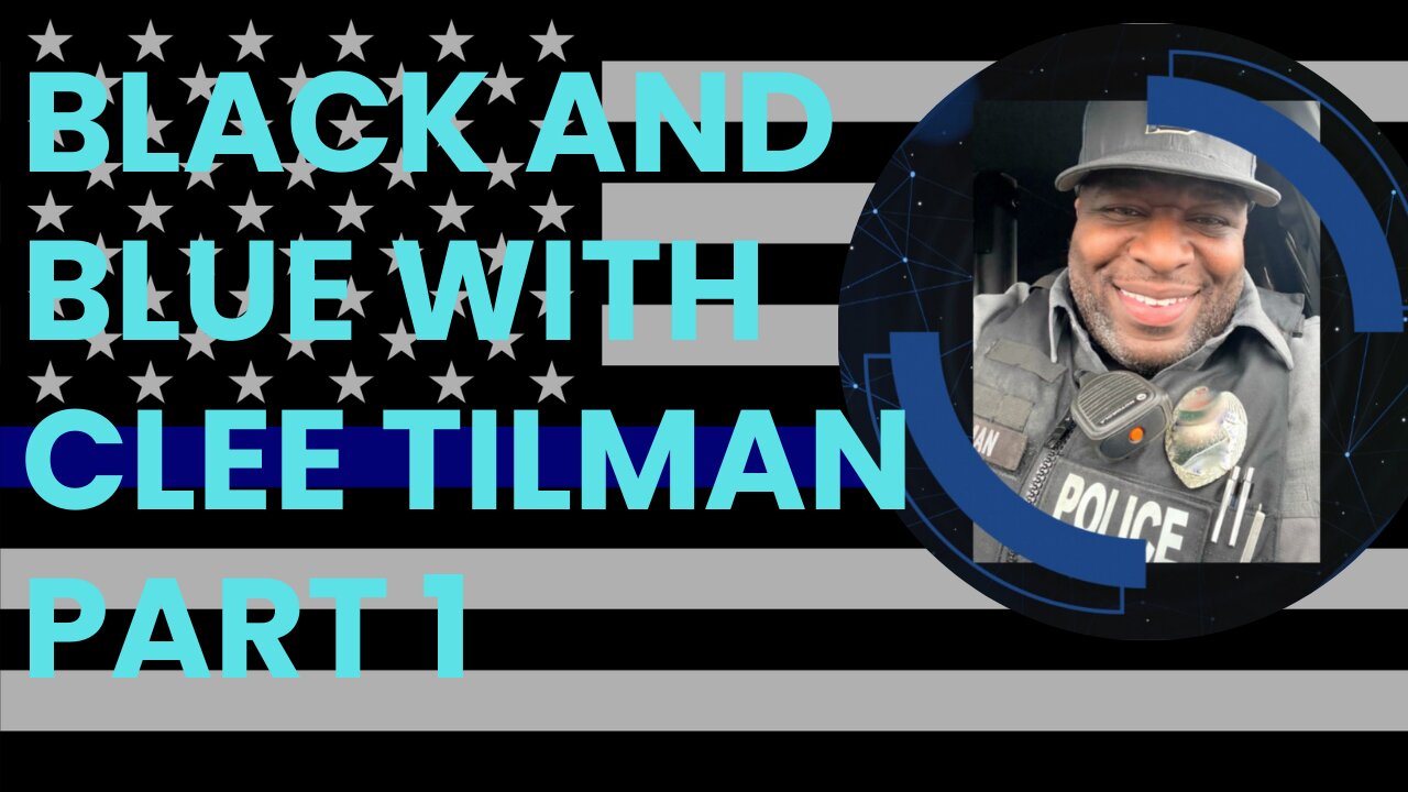 Black and Blue With Clee Tilman Part 1