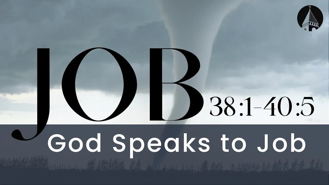 "Job: God Speaks To Job" (Job 38:1-40:5)