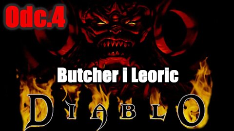 Diablo odc.4 Butcher i Leoric