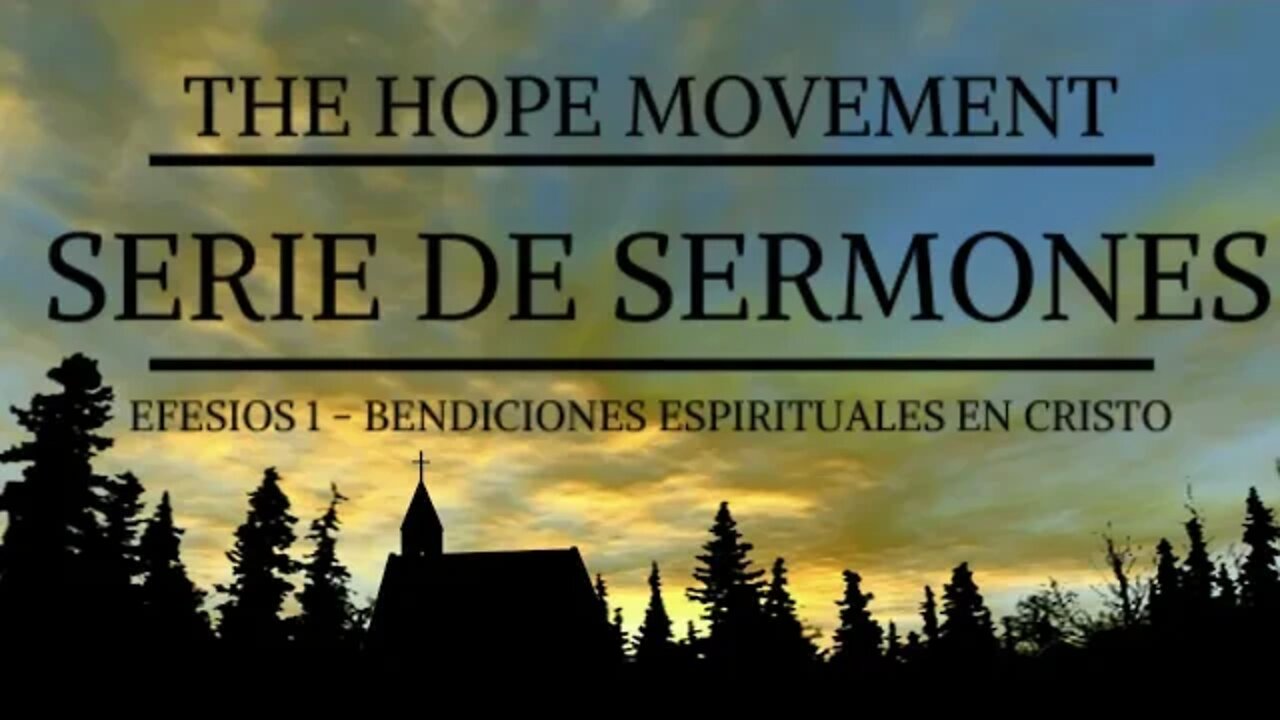 Efesios 1: Bendiciones Espirituales en Cristo (Pastor Jonathan Roiz)